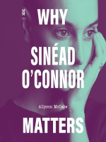 Why_Sin__ad_O_Connor_Matters